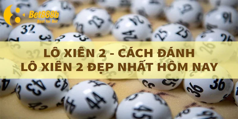 Cách tính lô xiên 2 đúng chuẩn nhất