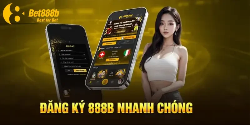 Điều kiện để đăng ký tài khoản 888b nhanh chóng 