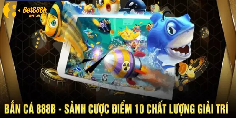 Giới thiệu vài nét về game bắn cá tại 888B