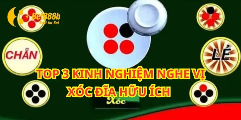 Top 3 kinh nghiệm nghe vị xóc đĩa hữu ích 